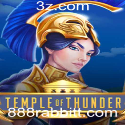Descubra TempleofThunder: Aventura e Estratégia no Novo Jogo da 888rabbit.com
